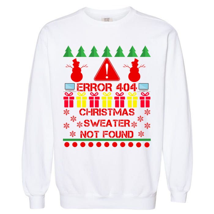 ERROR 404 Christmas Sweater Not Found Garment-Dyed Sweatshirt