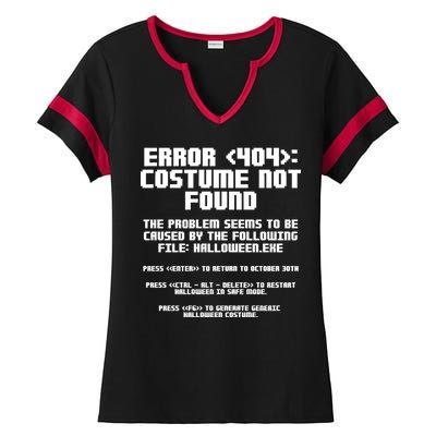 Error 404 Costume Not Found Funny Halloween Ladies Halftime Notch Neck Tee