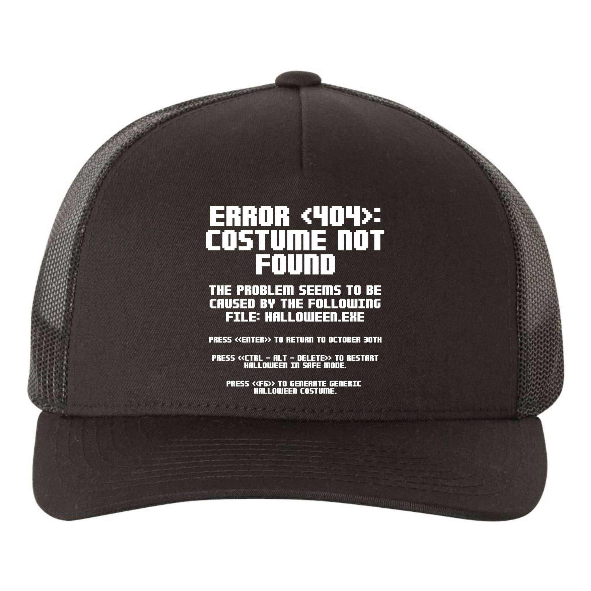 Error 404 Costume Not Found Funny Halloween Yupoong Adult 5-Panel Trucker Hat