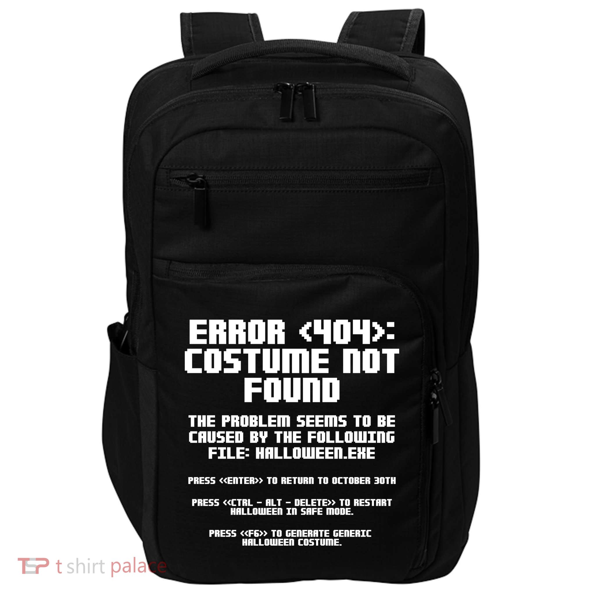 Error 404 Costume Not Found Funny Halloween Impact Tech Backpack