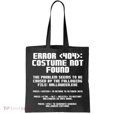 Error 404 Costume Not Found Funny Halloween Bag