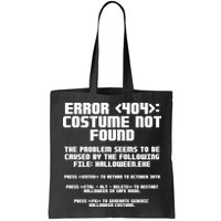 Error 404 Costume Not Found Funny Halloween Bag