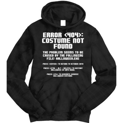 Error 404 Costume Not Found Funny Halloween Tie Dye Hoodie