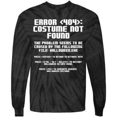 Error 404 Costume Not Found Funny Halloween Tie-Dye Long Sleeve Shirt