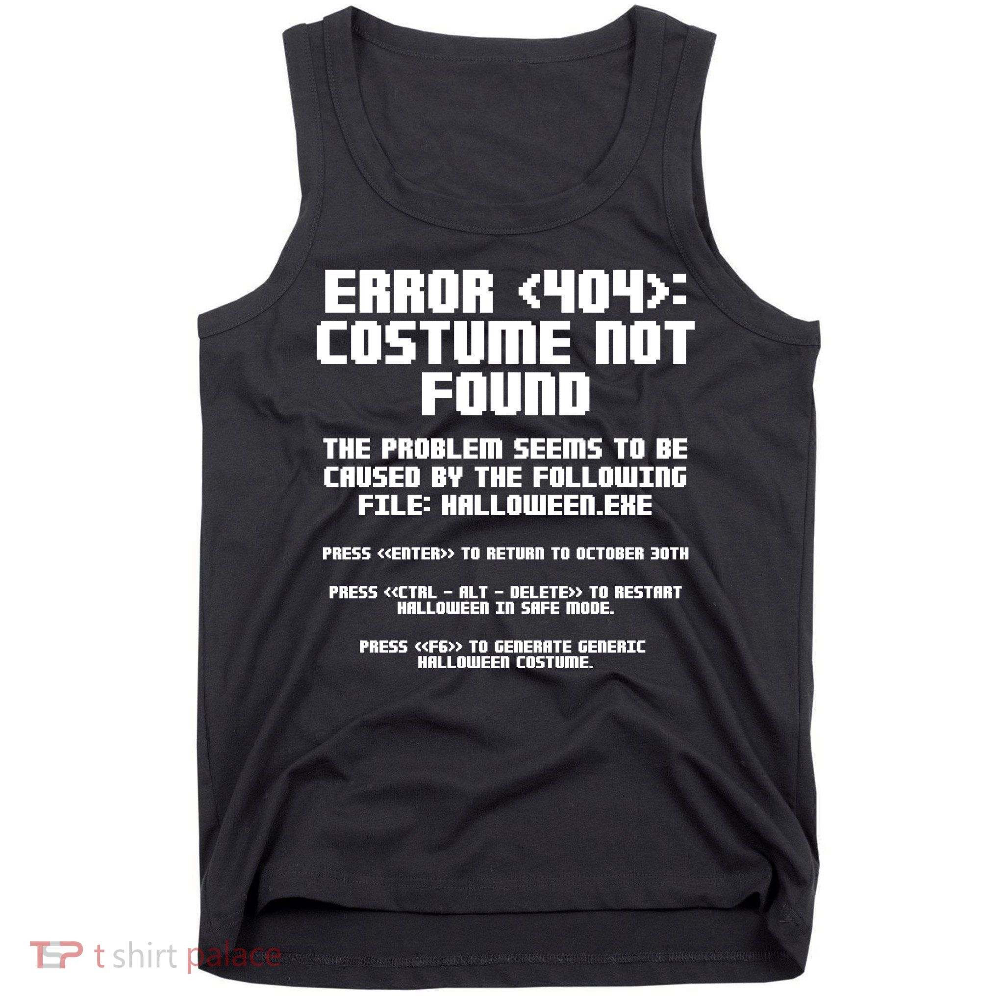 Error 404 Costume Not Found Funny Halloween Tank Top