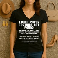 Error 404 Costume Not Found Funny Halloween Women's V-Neck T-Shirt