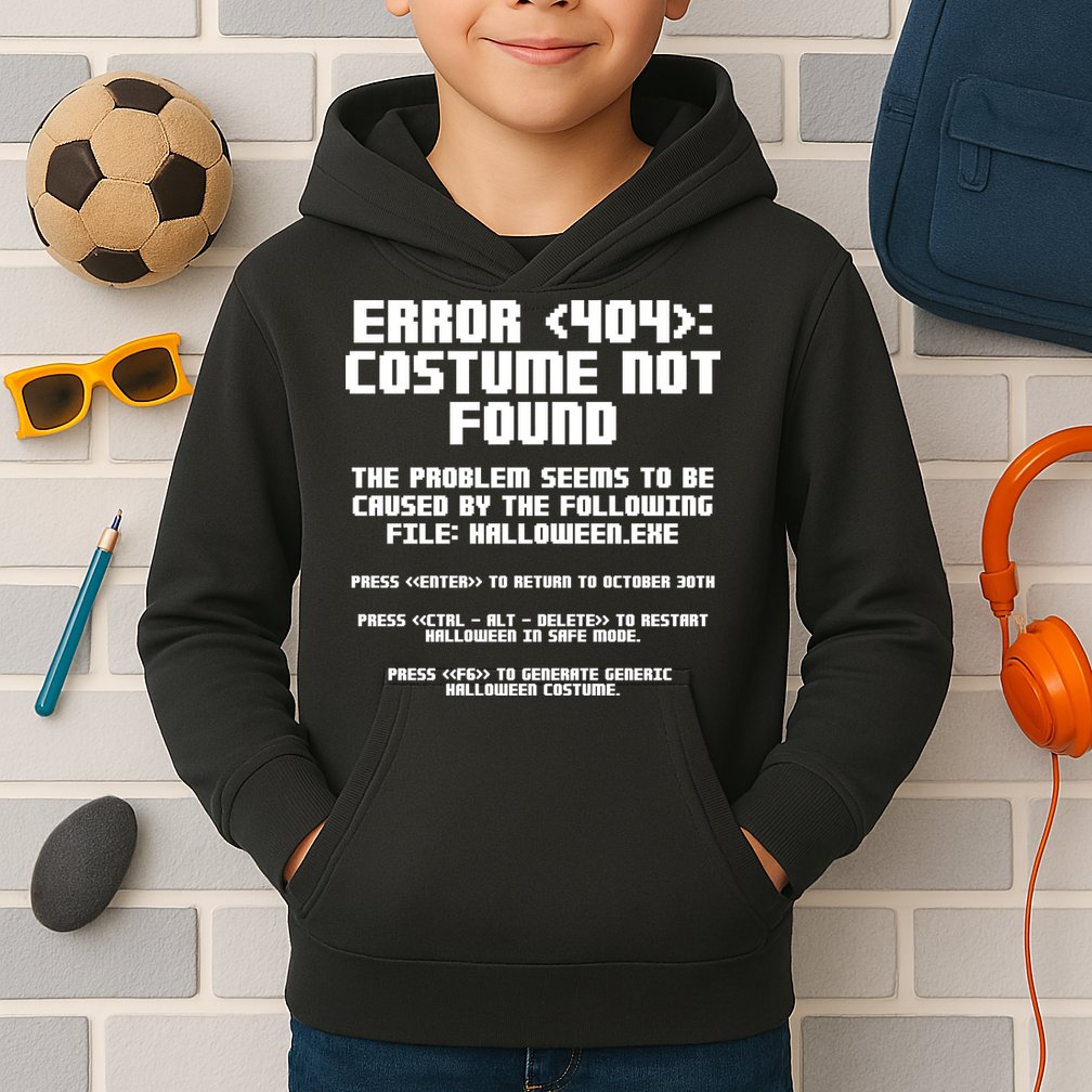 Error 404 Costume Not Found Funny Halloween Kids Hoodie