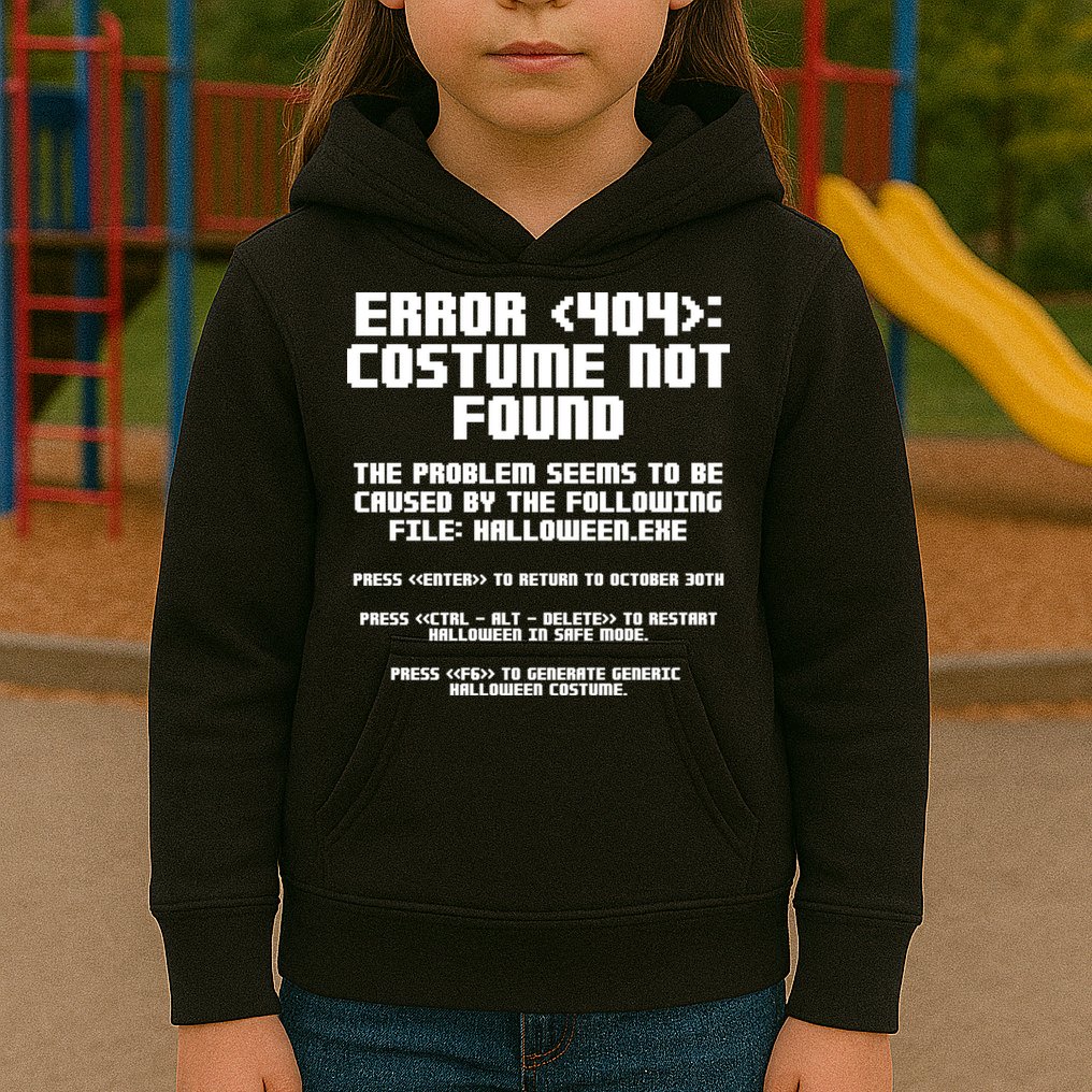 Error 404 Costume Not Found Funny Halloween Kids Hoodie