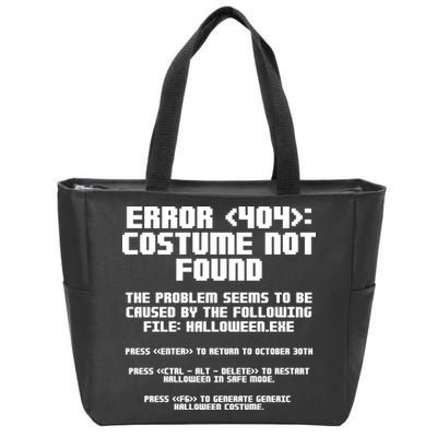 Error 404 Costume Not Found Funny Halloween Zip Tote Bag