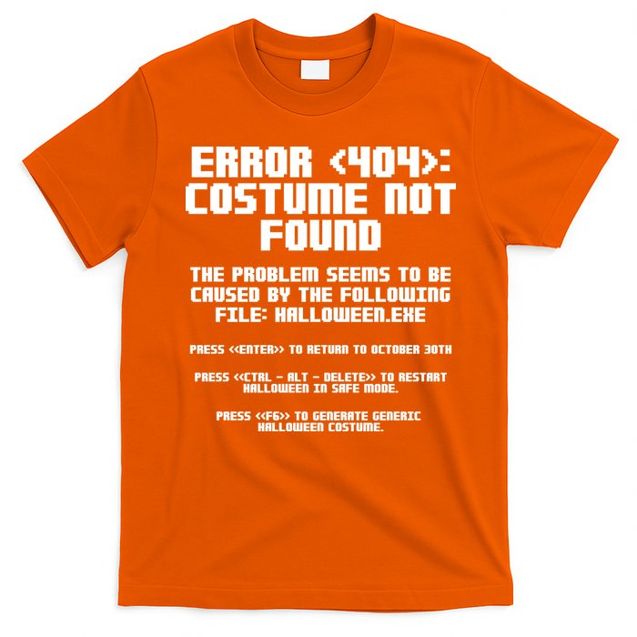 Error 404 Costume Not Found Funny Halloween T-Shirt