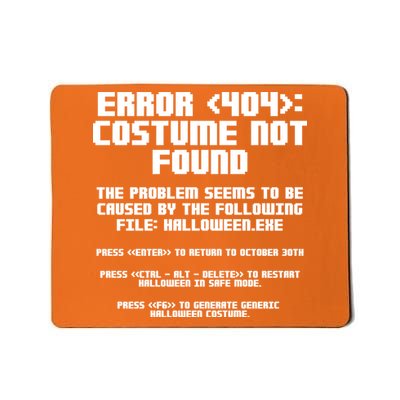 Error 404 Costume Not Found Funny Halloween Mousepad
