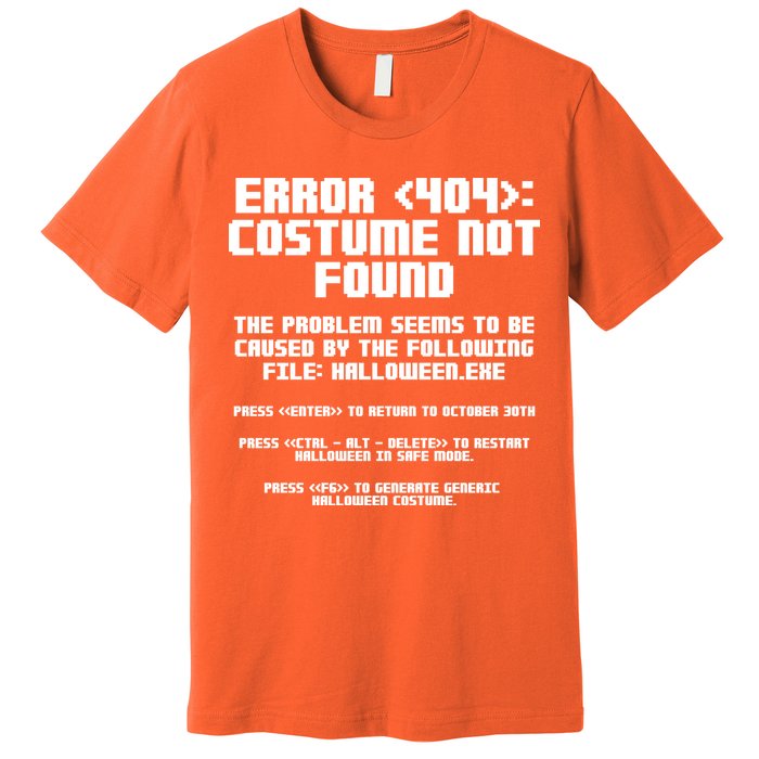 Error 404 Costume Not Found Funny Halloween Premium T-Shirt