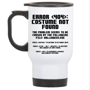 Error 404 Costume Not Found Funny Halloween Stainless Steel Travel Mug