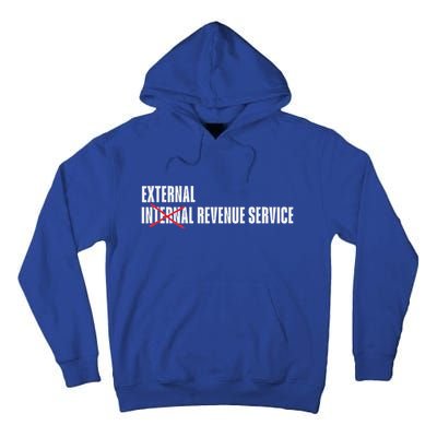 External Revenue Service Trump Maga Taxes Tall Hoodie
