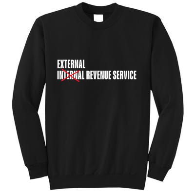 External Revenue Service Trump Maga Taxes Sweatshirt