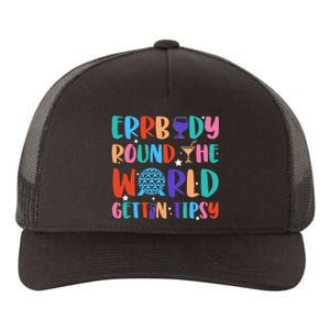 Errbody Round The World Gettin Tipsy Food And Wine Festival Yupoong Adult 5-Panel Trucker Hat