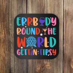 Errbody Round The World Gettin Tipsy Food And Wine Festival Coaster