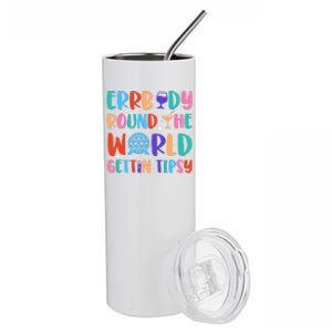 Errbody Round The World Gettin Tipsy Food And Wine Festival Stainless Steel Tumbler