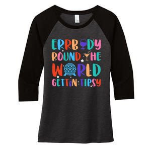 Errbody Round The World Gettin Tipsy Food And Wine Festival Women's Tri-Blend 3/4-Sleeve Raglan Shirt