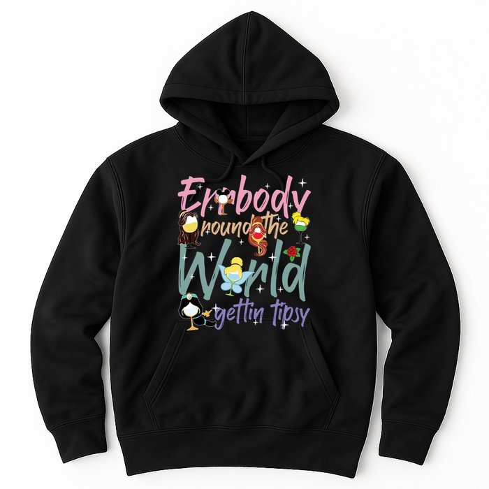 Errbody Round The World Gettin Tipsy Drinking Around The World Hoodie