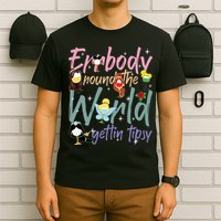 Errbody Round The World Gettin Tipsy Drinking Around The World T-Shirt