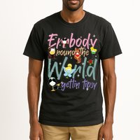 Errbody Round The World Gettin Tipsy Drinking Around The World Tall T-Shirt