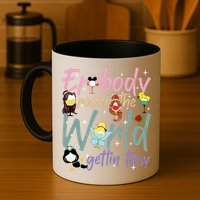 Errbody Round The World Gettin Tipsy Drinking Around The World Mug