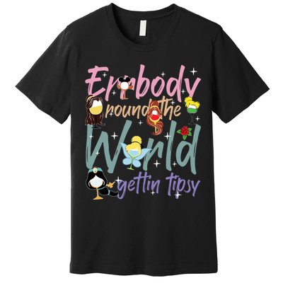 Errbody Round The World Gettin Tipsy Drinking Around The World Premium T-Shirt