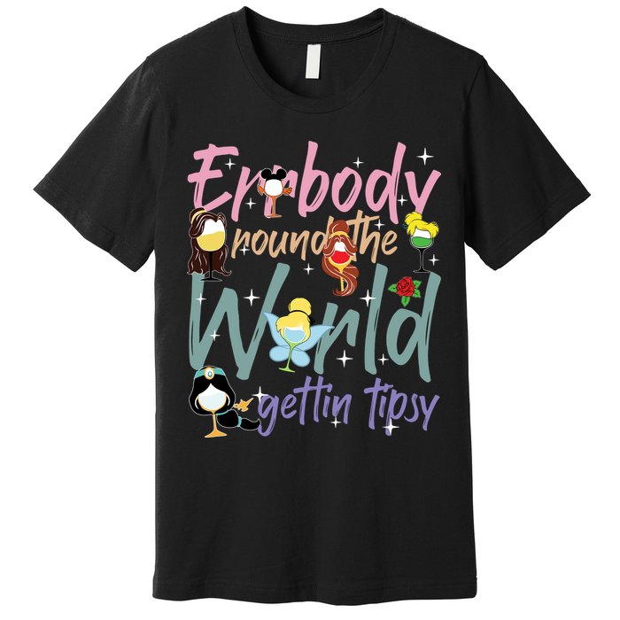 Errbody Round The World Gettin Tipsy Drinking Around The World Premium T-Shirt