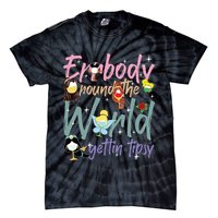Errbody Round The World Gettin Tipsy Drinking Around The World Tie-Dye T-Shirt