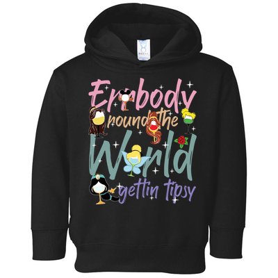 Errbody Round The World Gettin Tipsy Drinking Around The World Toddler Hoodie