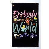 Errbody Round The World Gettin Tipsy Drinking Around The World Golf Towel