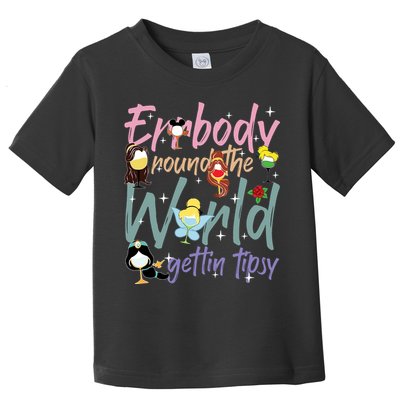 Errbody Round The World Gettin Tipsy Drinking Around The World Toddler T-Shirt