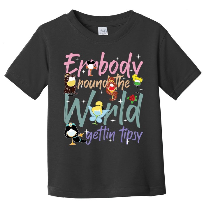Errbody Round The World Gettin Tipsy Drinking Around The World Toddler T-Shirt