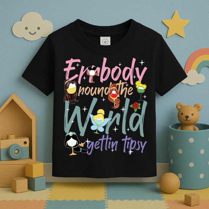 Errbody Round The World Gettin Tipsy Drinking Around The World Toddler T-Shirt