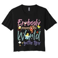 Errbody Round The World Gettin Tipsy Drinking Around The World Crop Top