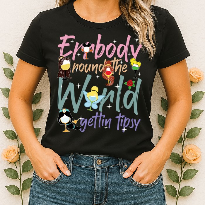 Errbody Round The World Gettin Tipsy Drinking Around The World Womens T-Shirt
