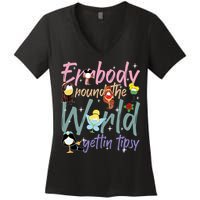 Errbody Round The World Gettin Tipsy Drinking Around The World Women's V-Neck T-Shirt