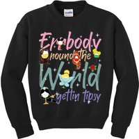 Errbody Round The World Gettin Tipsy Drinking Around The World Kids Sweatshirt