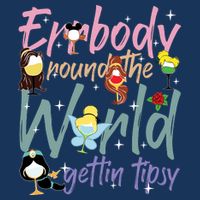 Errbody Round The World Gettin Tipsy Drinking Around The World Infant Baby Jersey Bodysuit