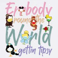 Errbody Round The World Gettin Tipsy Drinking Around The World Garment-Dyed Sweatshirt