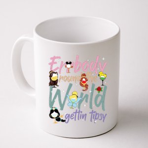 Errbody Round The World Gettin Tipsy Drinking Around The World Coffee Mug