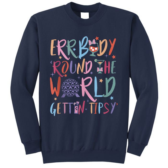 Errbody Round The World Gettin Tipsy Sweatshirt