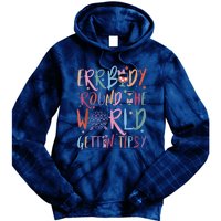 Errbody Round The World Gettin Tipsy Tie Dye Hoodie