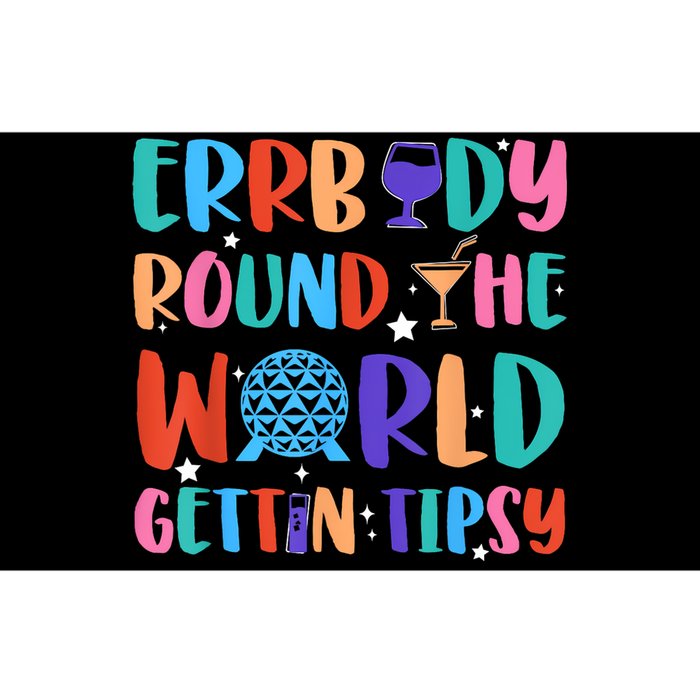 Errbody Round The World Gettin Tipsy Food And Wine Festival Bumper Sticker