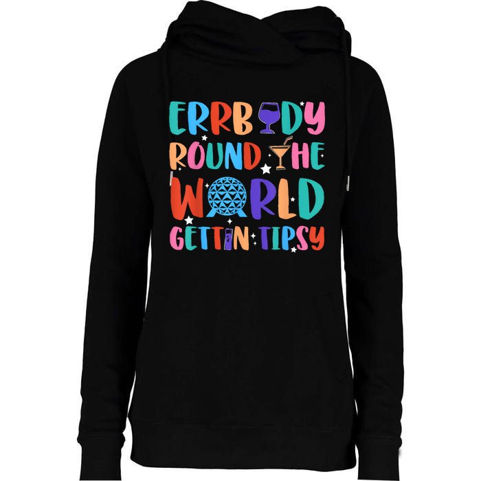 Errbody Round The World Gettin Tipsy Food And Wine Festival Womens Funnel Neck Pullover Hood