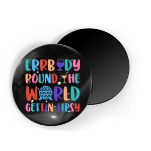 Errbody Round The World Gettin Tipsy Food And Wine Festival Magnet