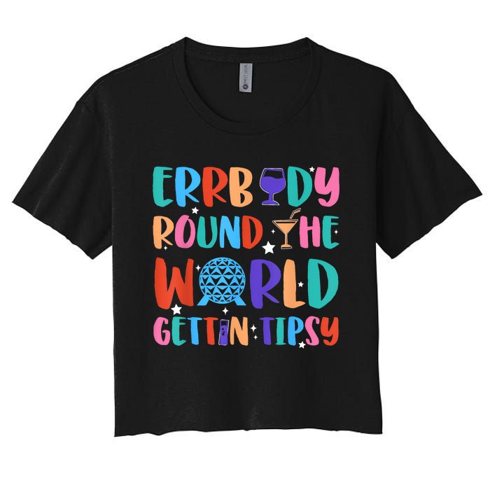 Errbody Round The World Gettin Tipsy Food And Wine Festival Women's Crop Top Tee