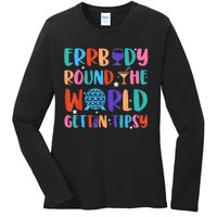 Errbody Round The World Gettin Tipsy Food And Wine Festival Ladies Long Sleeve Shirt