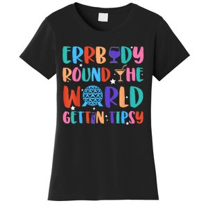 Errbody Round The World Gettin Tipsy Food And Wine Festival Women's T-Shirt